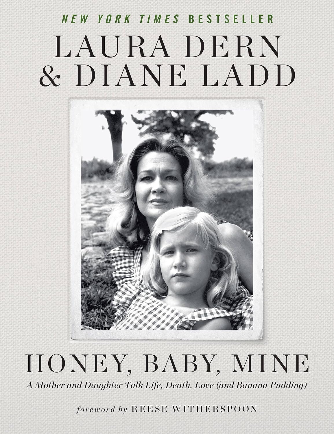 Honey, Baby, Mine: A Mother and Daughter Talk Life, Death, Love (and Banana Pudding) book